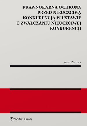 Prawnokarna ochrona przed nieuczciwą konkurencją w ustawie o zwalczaniu nieuczciwej konkurencji – ebook