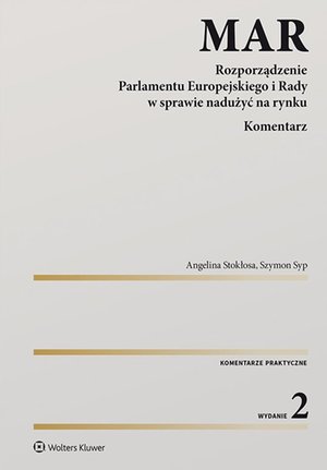 MAR. Rozporządzenie Parlamentu Europejskiego i Rady w sprawie nadużyć na rynku. Komentarz – ebook