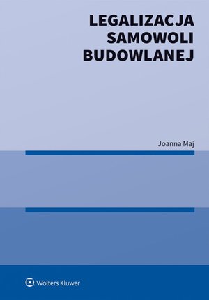 Legalizacja samowoli budowlanej – ebook