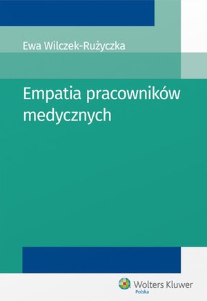 Empatia pracownik&oacute;w medycznych &ndash; ebook