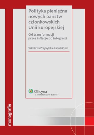 Polityka pieniężna nowych państw członkowskich Unii Europejskiej – ebook