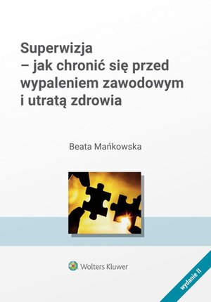 Superwizja - jak chronić się przed wypaleniem zawodowym i utratą zdrowia – ebook