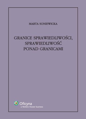 Granice sprawiedliwości, sprawiedliwość ponad granicami – ebook