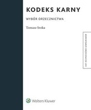 Kodeks karny. Wybór orzecznictwa – ebook