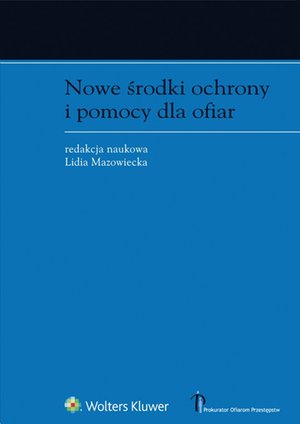 Nowe środki ochrony i pomocy dla ofiar – ebook