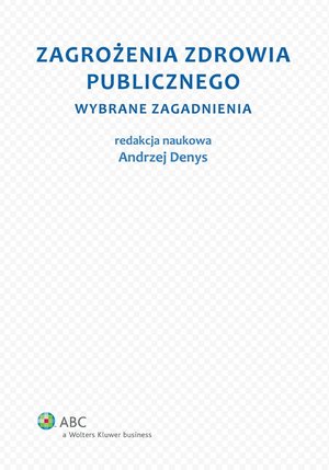 Zagrożenia zdrowia publicznego. Część 1. Wybrane zagadnienia – ebook