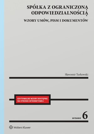 Spółka z ograniczoną odpowiedzialnością. Wzory umów, pism i dokumentów – ebook