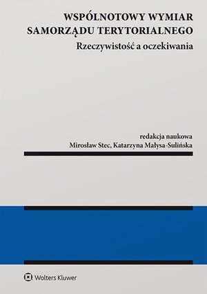Wsp&oacute;lnotowy wymiar samorządu terytorialnego - rzeczywistość a oczekiwania &ndash; ebook