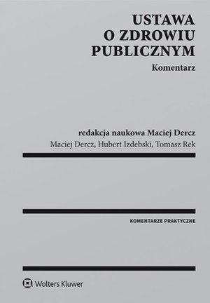 Ustawa o zdrowiu publicznym. Komentarz – ebook