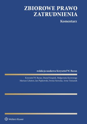 Zbiorowe prawo zatrudnienia. Komentarz – ebook