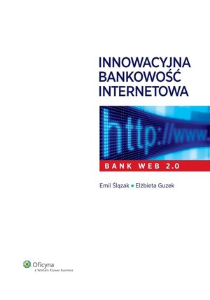 Innowacyjna bankowość internetowa. Bank Web 2.0 – ebook