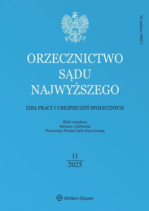 Orzecznictwo Sądu Najwyższego. Izba Pracy i Ubezpieczeń Społecznych - Nr 11/2025 – ebook