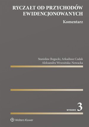 Ryczałt od przychod&oacute;w ewidencjonowanych. Komentarz &ndash; ebook