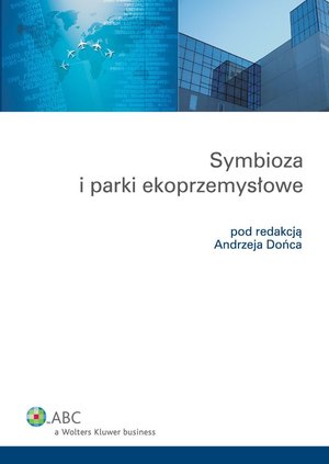 Symbioza i parki ekoprzemysłowe – ebook
