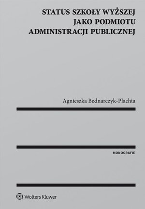 Status szkoły wyższej jako podmiotu administracji publicznej &ndash; ebook