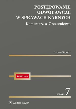 Postępowanie odwoławcze w sprawach karnych. Komentarz. Orzecznictwo – ebook