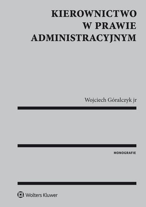 Kierownictwo w prawie administracyjnym – ebook