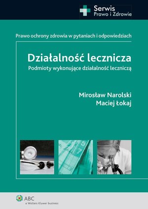 Działalność lecznicza. Podmioty wykonujące działalność leczniczą – ebook