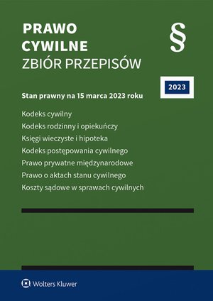 Teksty ustaw: Prawo cywilne. Zbiór przepisów. Stan prawny: 15 marca 2023 r. – ebook