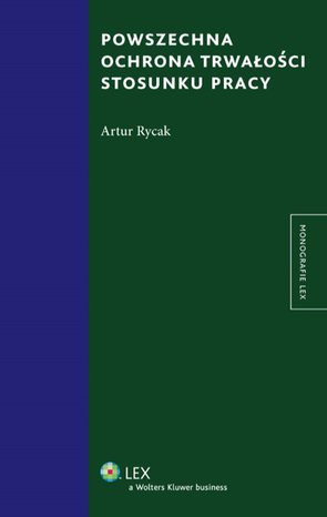 Powszechna ochrona trwałości stosunku pracy – ebook