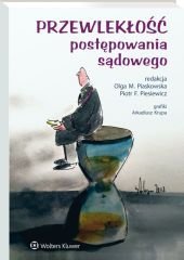 Przewlekłość postępowania sądowego – ebook