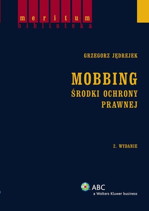Mobbing. Środki ochrony prawnej – ebook