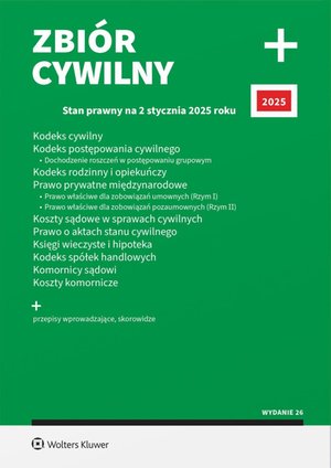 Kodeks cywilny. Kodeks postępowania cywilnego. Dochodzenie roszczeń w postępowaniu grupowym. Kodeks rodzinny i opiekuńczy. Prawo prywatne międzynarodowe. Prawo właściwe dla zobowiązań umownych (Rzym I). – ebook
