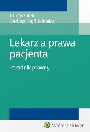 Lekarz a prawa pacjenta. Poradnik prawny – ebook