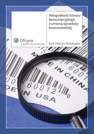 Niezgodność towaru konsumpcyjnego z umową sprzedaży konsumenckiej – ebook