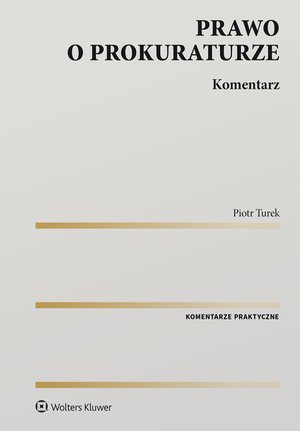 Prawo o prokuraturze. Komentarz – ebook
