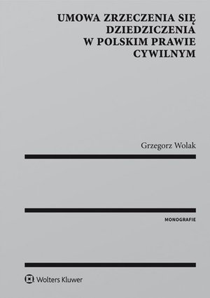 Umowa zrzeczenia się dziedziczenia w polskim prawie cywilnym – ebook