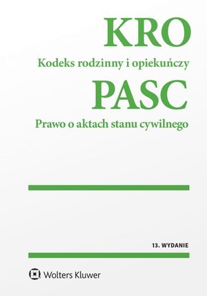 Kodeks rodzinny i opiekuńczy. Prawo o aktach stanu cywilnego. Przepisy – ebook