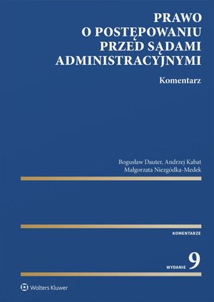 Prawo o postępowaniu przed sądami administracyjnymi. Komentarz – ebook