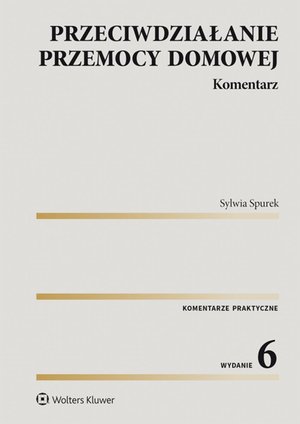 Przeciwdziałanie przemocy domowej. Komentarz – ebook