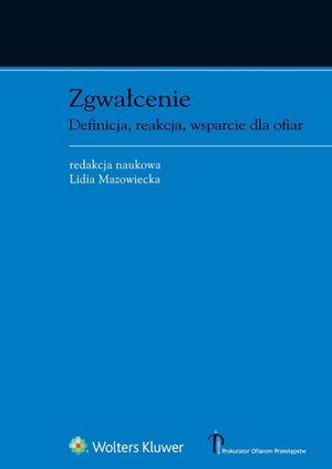 Zgwałcenie. Definicja, reakcja, wsparcie dla ofiar – ebook