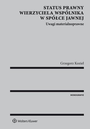 Status prawny wierzyciela wspólnika w spółce jawnej. Uwagi materialnoprawne – ebook