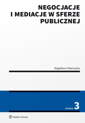 Negocjacje i mediacje w sferze publicznej – ebook