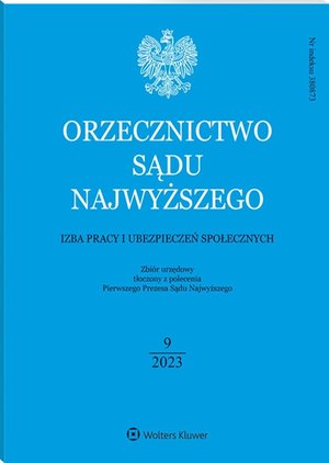 Orzecznictwo Sądu Najwyższego. Izba Pracy i Ubezpieczeń Społecznych. Numer 9/2023 – ebook