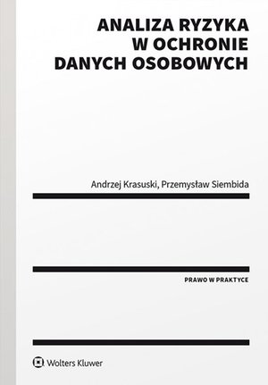 Analiza ryzyka w ochronie danych osobowych – ebook