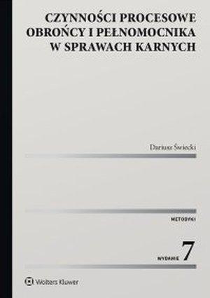 Czynności procesowe obrońcy i pełnomocnika w sprawach karnych – ebook