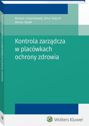 Kontrola zarządcza w placówkach ochrony zdrowia – ebook