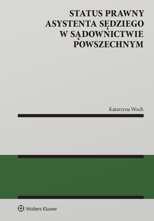Konstytucyjne: Status prawny asystenta sędziego w sądownictwie powszechnym – ebook