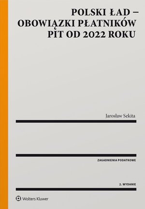 Polski ład - obowiązki płatników PIT od 2022 roku – ebook