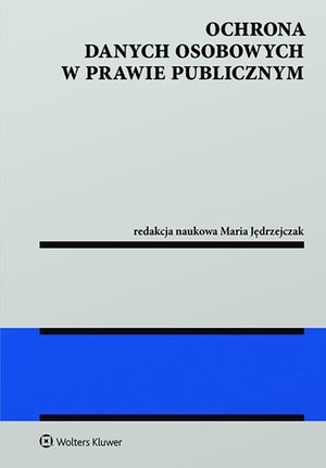 Ochrona danych osobowych w prawie publicznym – ebook
