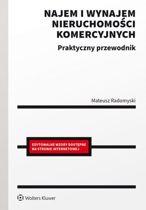 Najem i wynajem nieruchomości komercyjnych. Praktyczny przewodnik &ndash; ebook