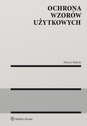 Ochrona wzorów użytkowych – ebook