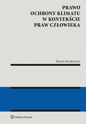 Prawo ochrony klimatu w kontekście praw człowieka – ebook