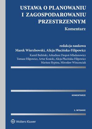 Ustawa o planowaniu i zagospodarowaniu przestrzennym. Komentarz – ebook
