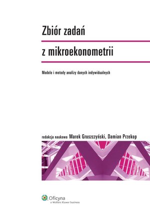 Zbiór zadań z mikroekonometrii – ebook