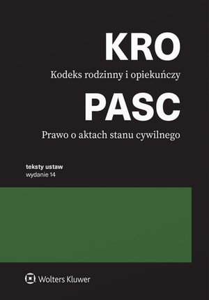 Kodeks rodzinny i opiekuńczy. Prawo o aktach stanu cywilnego. Przepisy – ebook